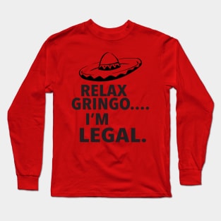 RELAX GRINGO Long Sleeve T-Shirt